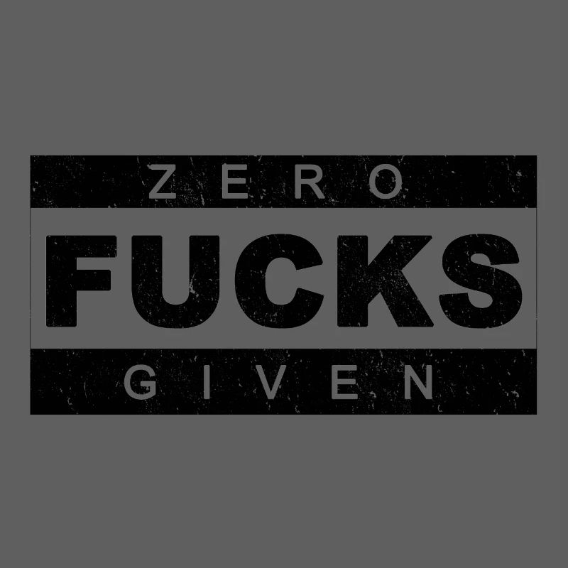Zero fucks given