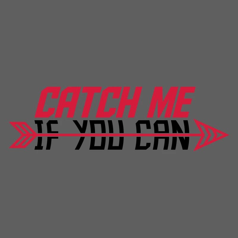 Catch Me If