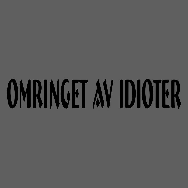 entouré d'idiots