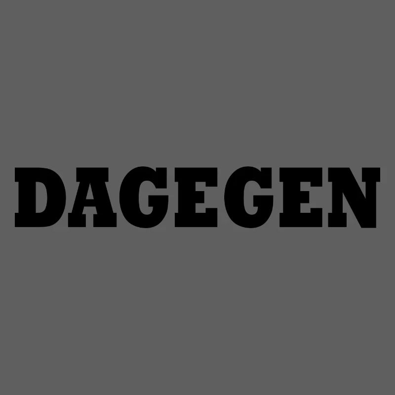 Dagegen