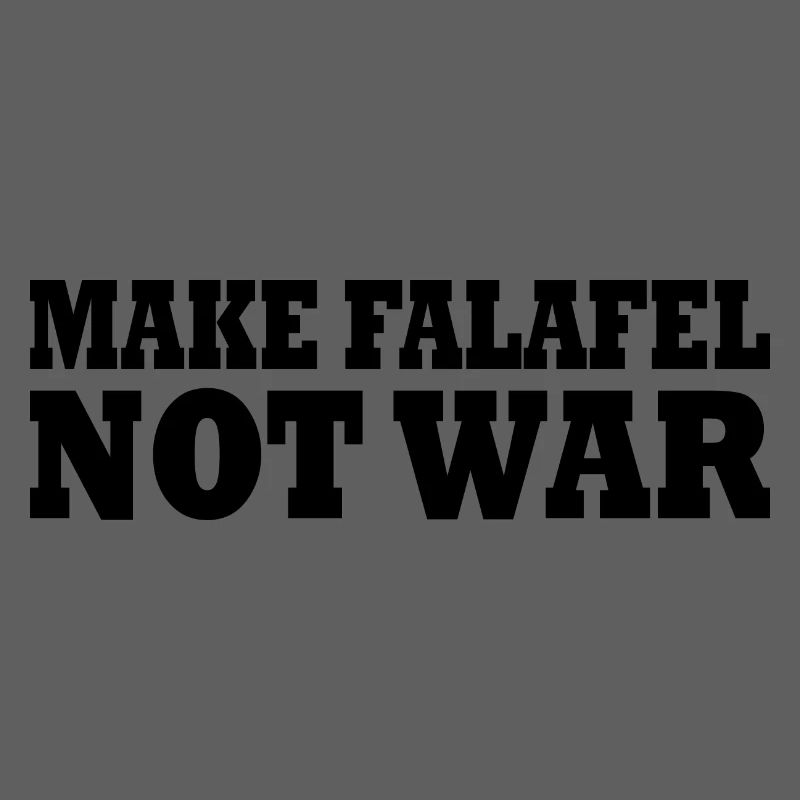 Make falafel not war