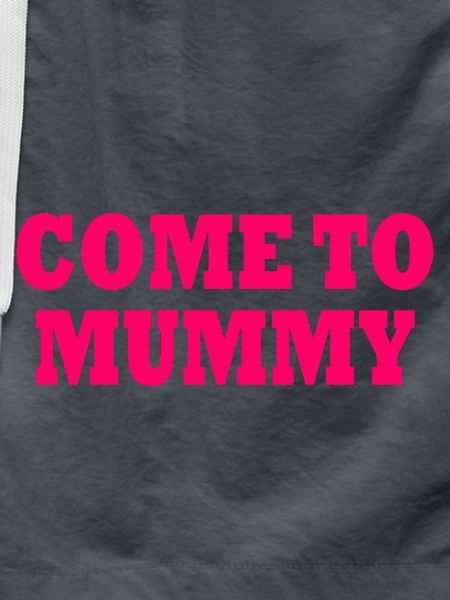 come to mummy