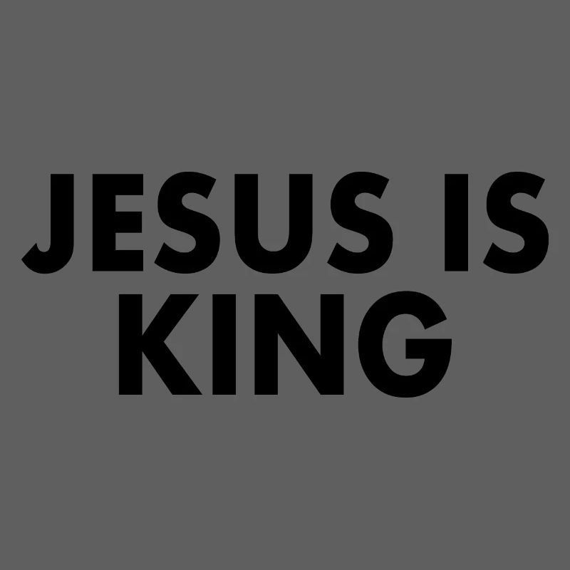 Jesus is king