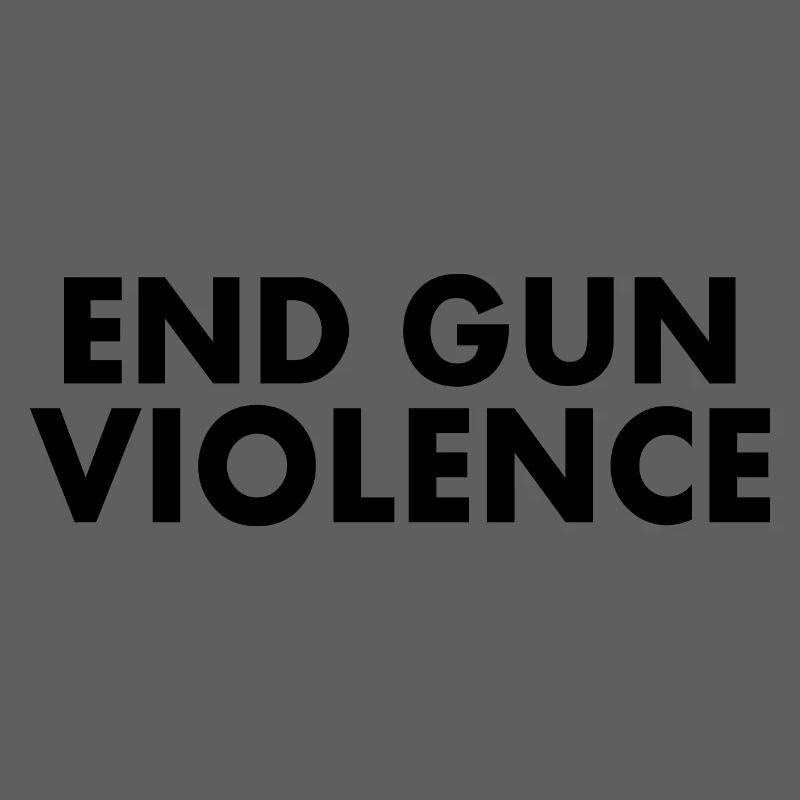 END GUN VIOLENCE