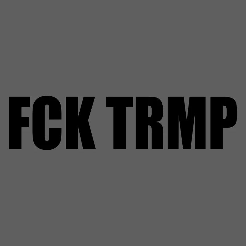 FCK TRMP