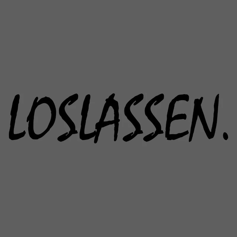 Loslassen