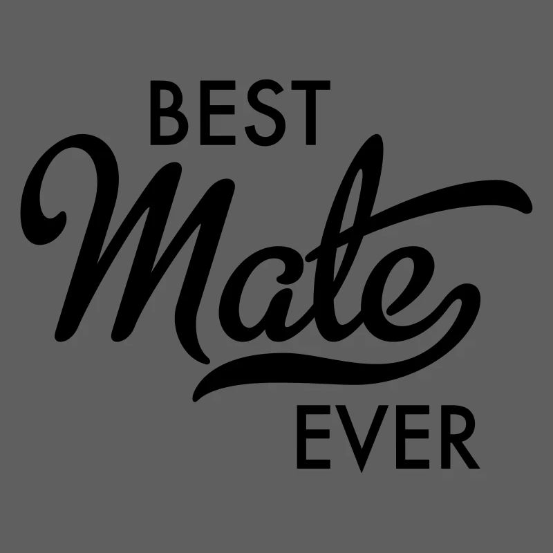 Best Mate Ever