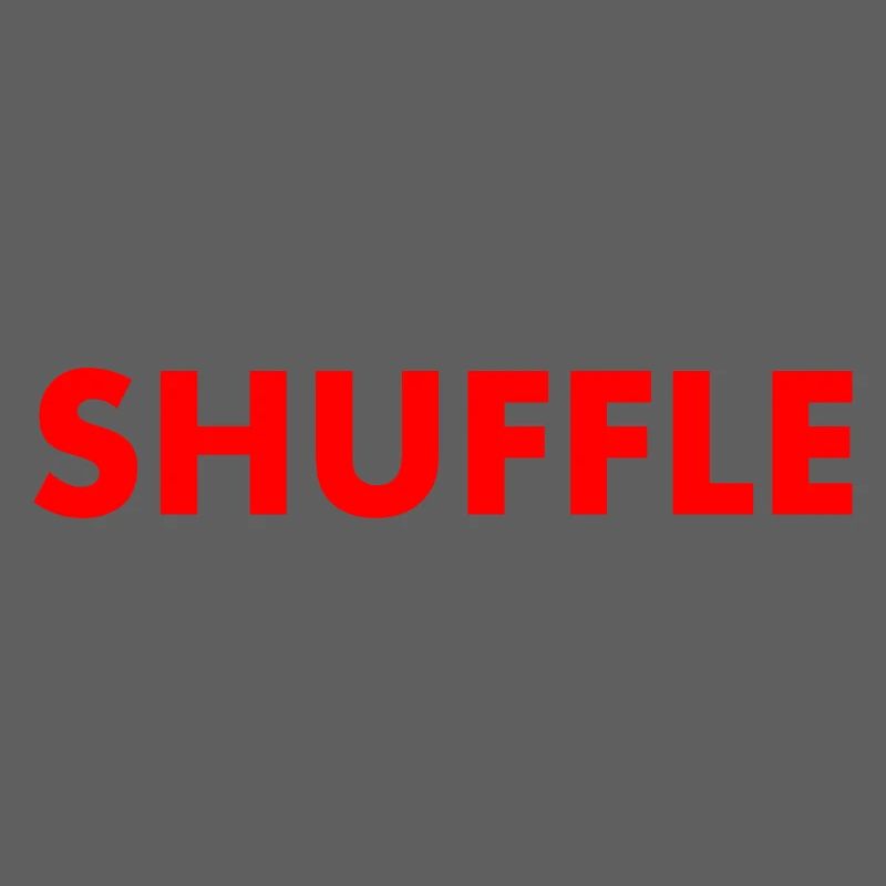 shuffle