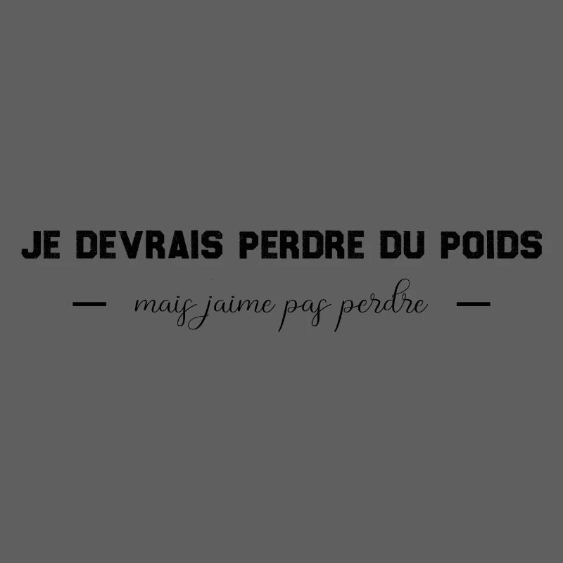 Je devrais perdre du poids, mais j'aime pas perdre