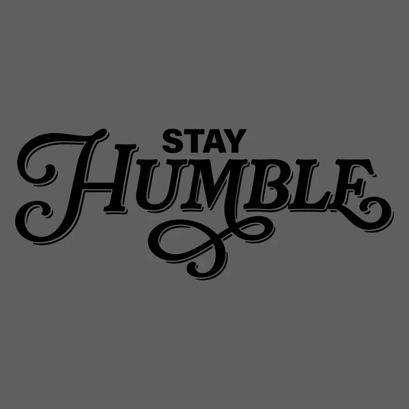 Restez humble