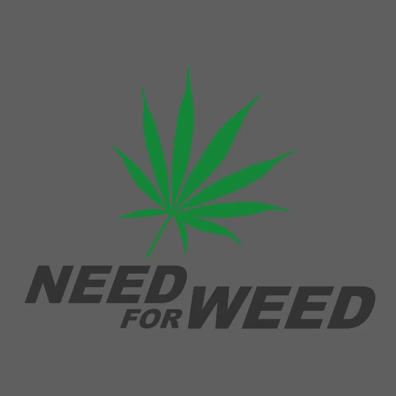 Need for Weed (Cannabis)