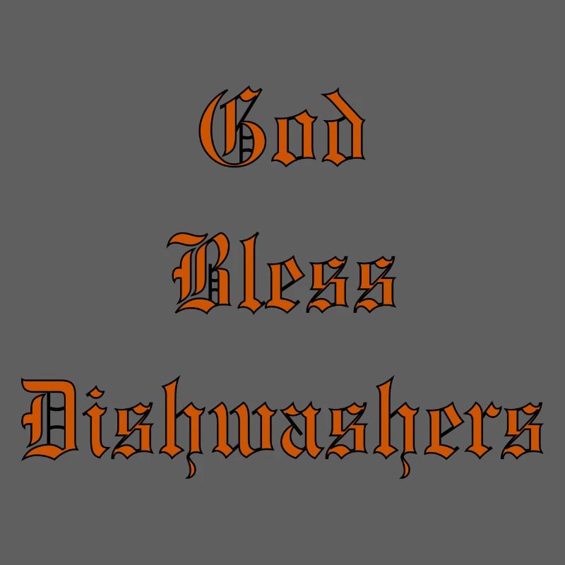 GodBlessDishwashers