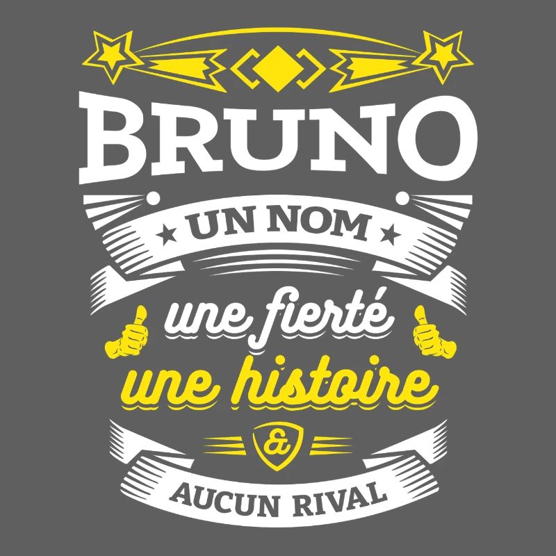 BRUNO UN NOM UNE FIERTÉ AUCUN RIVAL