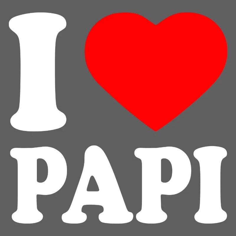 I love papi