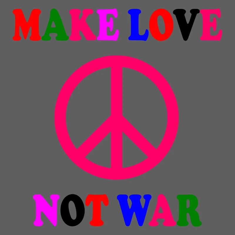 Make love not war