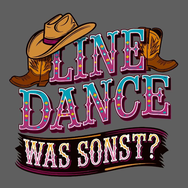 Line Dance Was sonst? Ich bin Line Dancer