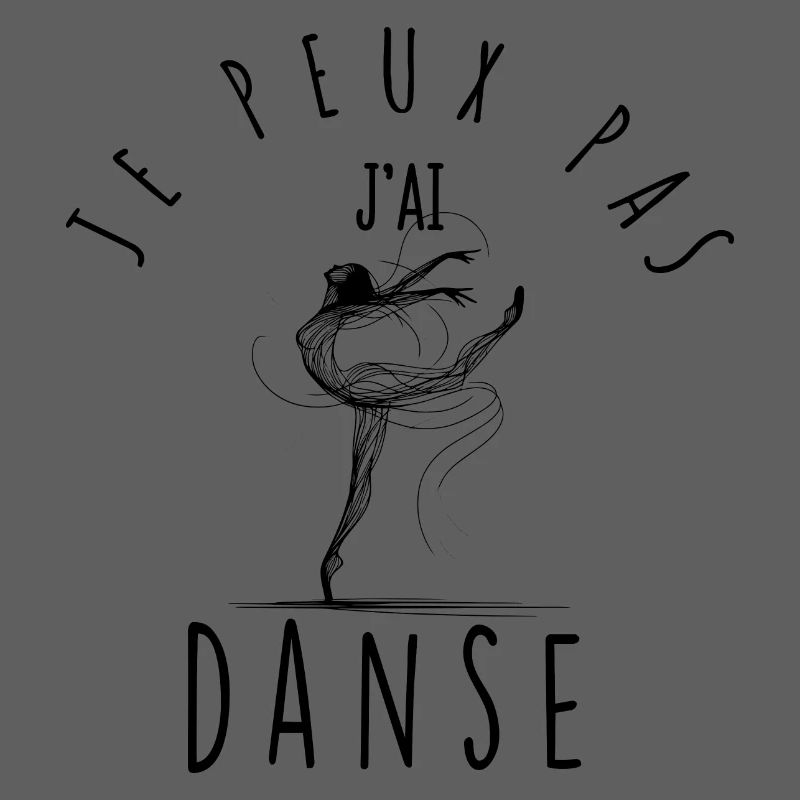 I can't, I danced.