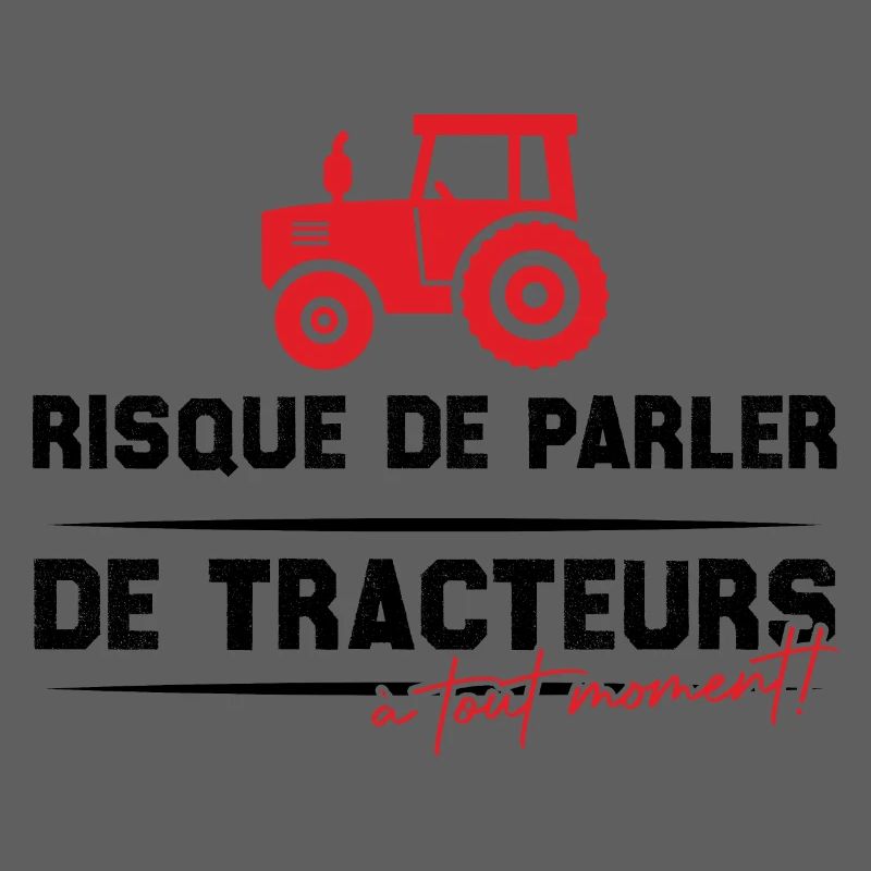 Risque de parler de tracteurs à tout moment