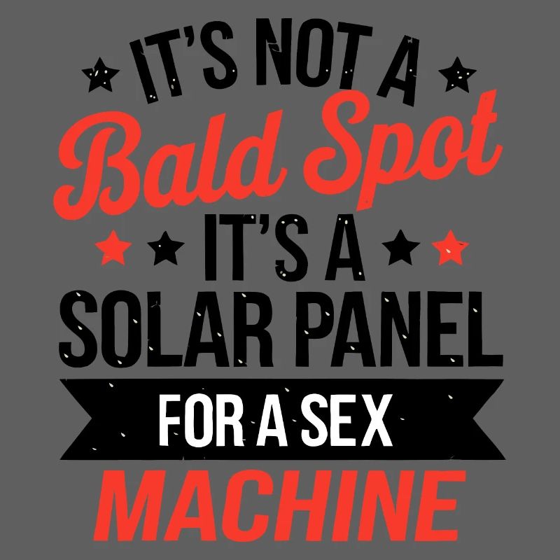 It s Not A Bald Spot It s A Solar Panel