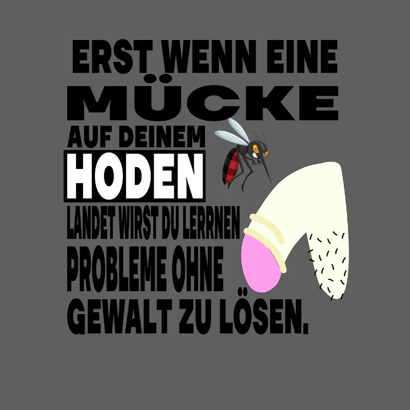 Hoden Eier Mücke Stich Gewalt Problem Spruch