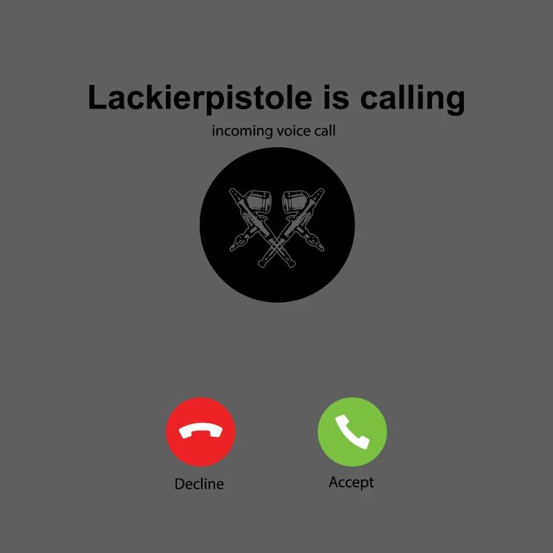 Lackierer Geschenkidee Lackierpistole is Calling