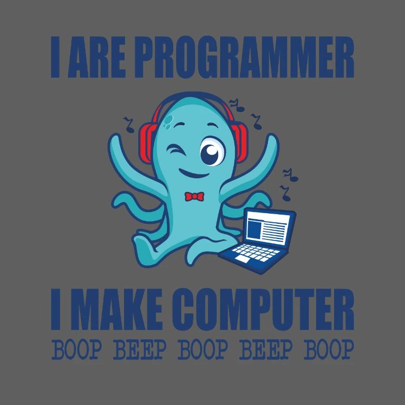 Je suis programmeur je fais bip boop ordinateur
