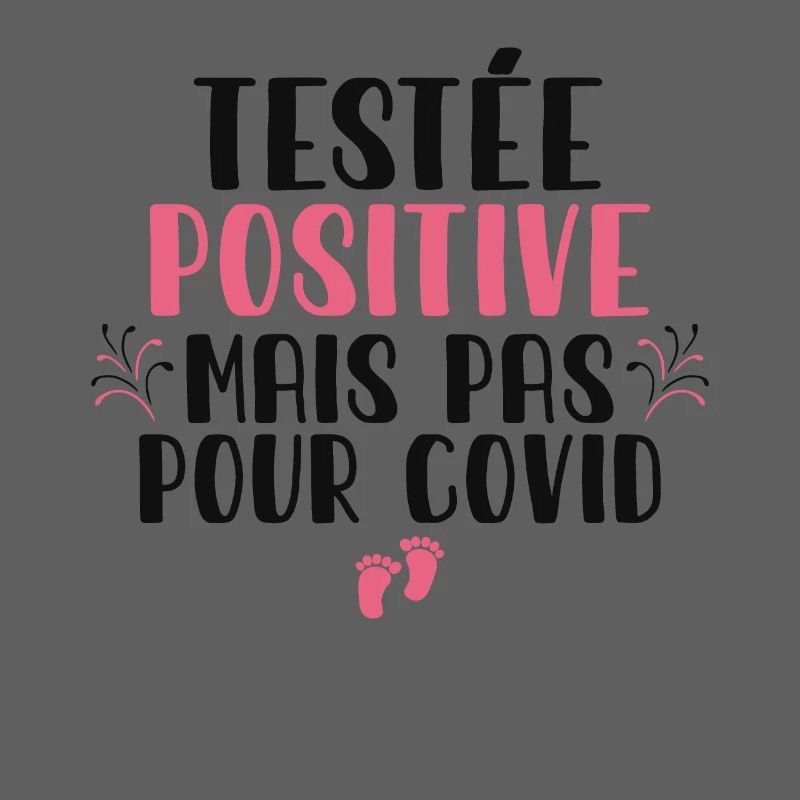 Testée Positive Mais Pas Pour Covid Grossesse