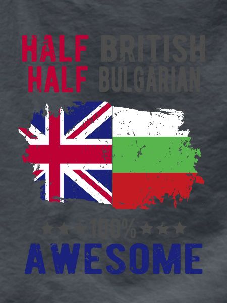 Half British Half Bulgarian