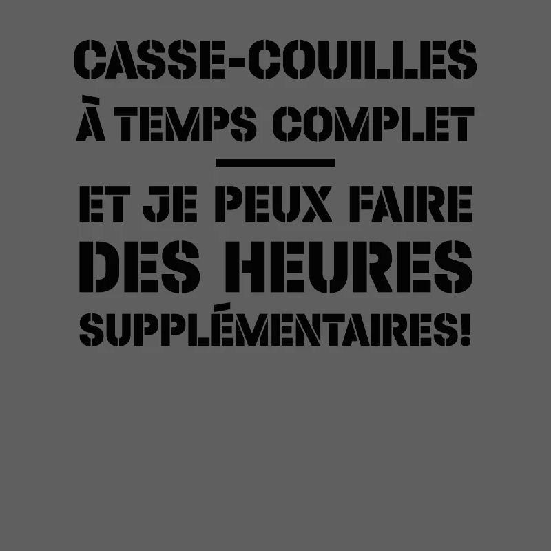 Casse-couilles À Temps Complet