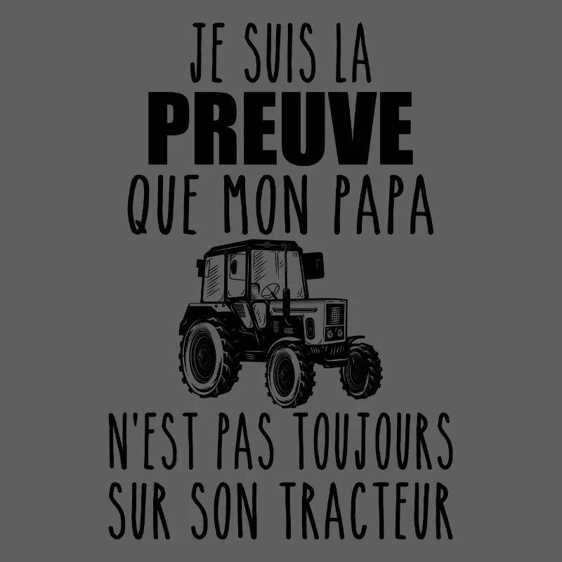 Proof That My Daddy Tractor | Farmer Dad