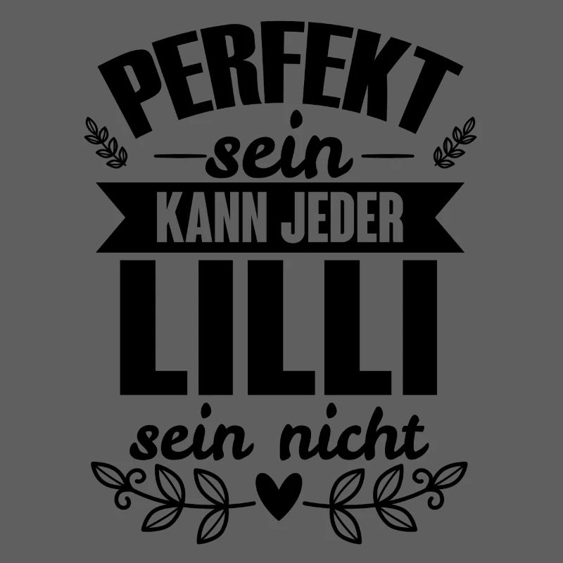 Lilli - Perfekt Sein Kann Jeder Lilli Sein Nicht