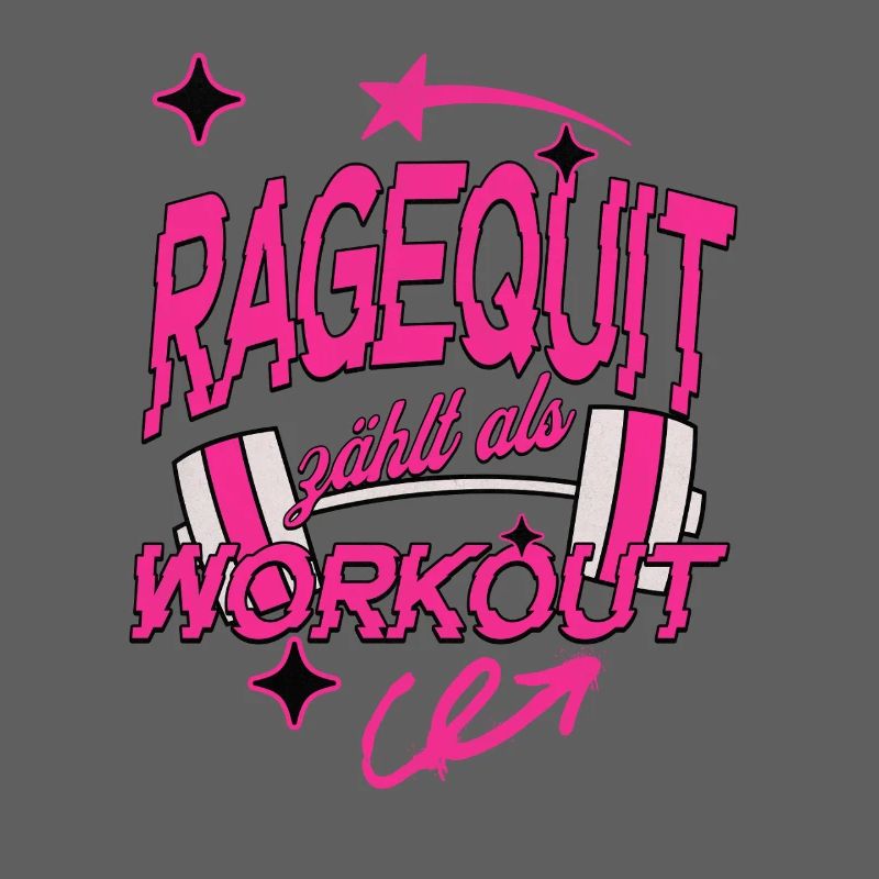 Ragequit counts as a workout