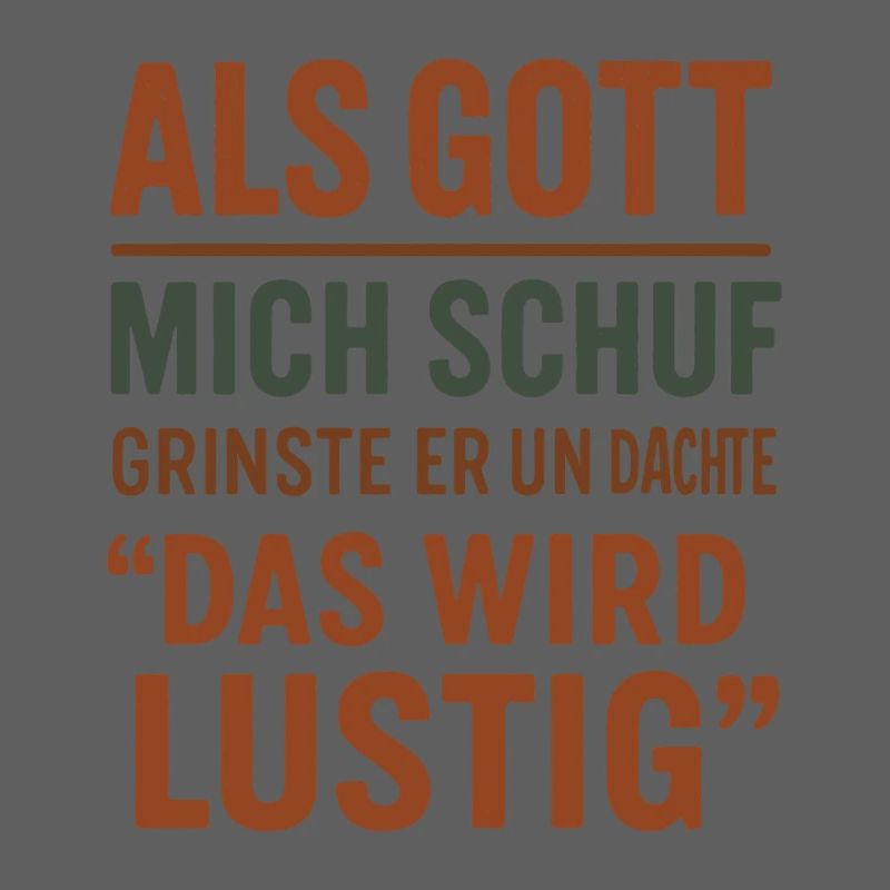 Als Gott Mich Schuf - Das Wird Lustig