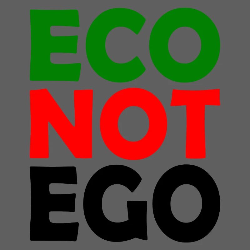 Eco not ego