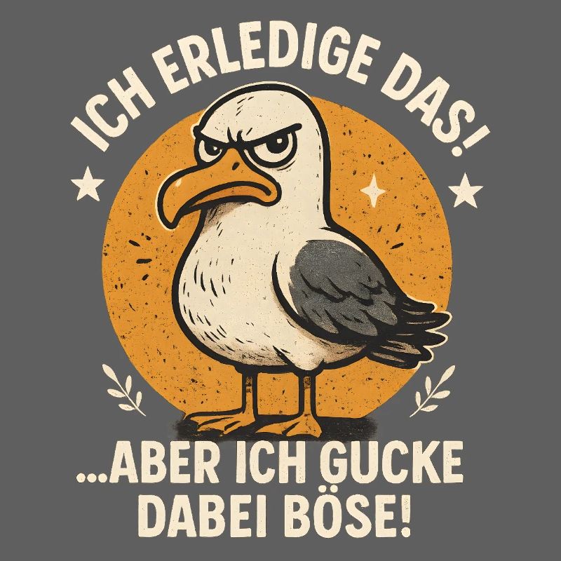 Ich mach das Möwe lustiger Büro Spruch