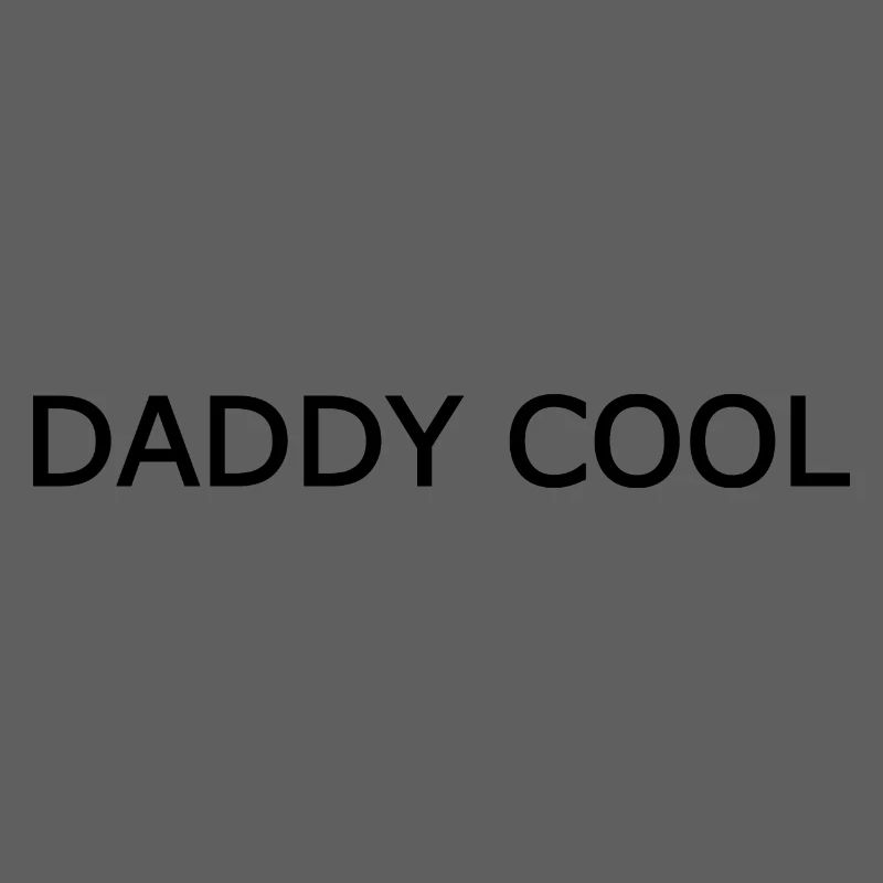 Daddy cool