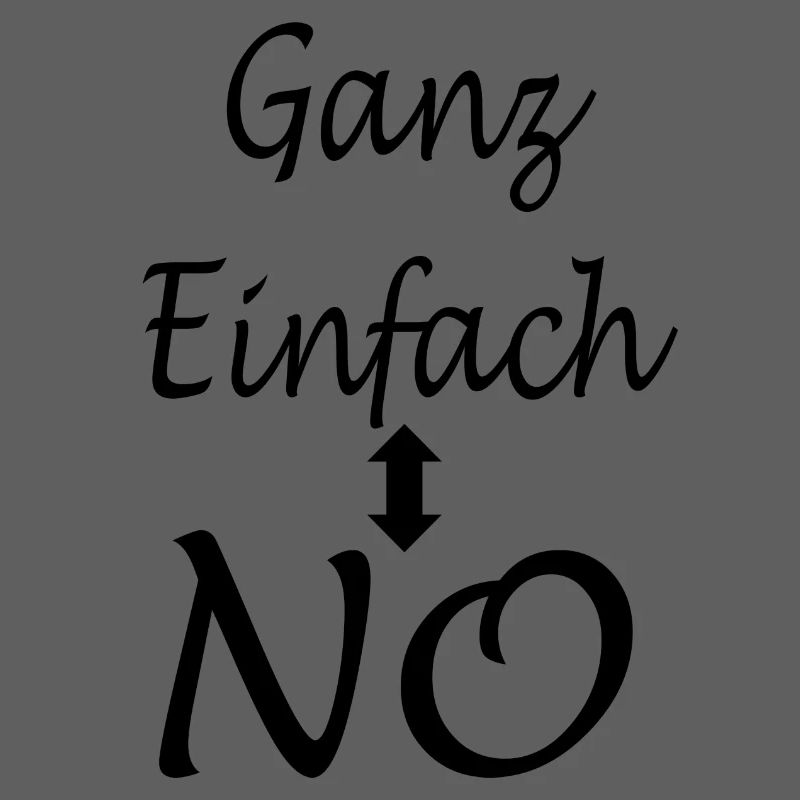 Spruch Tex Ganz Einfach - NO