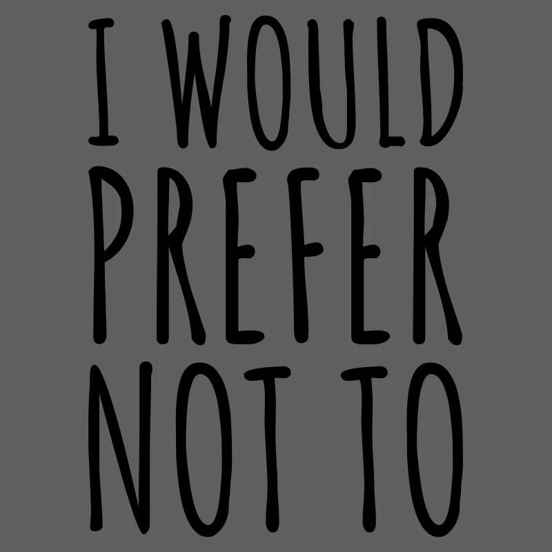 I prefer not to