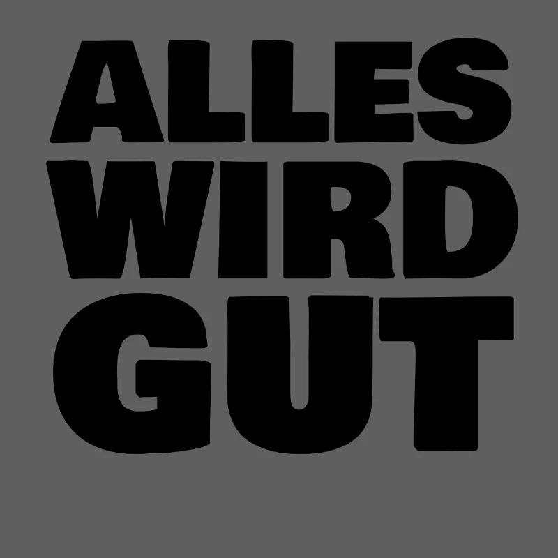 Alles wird gut