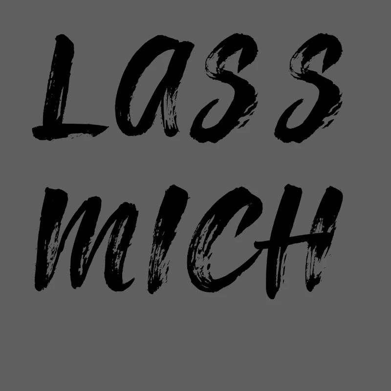 Lass mich
