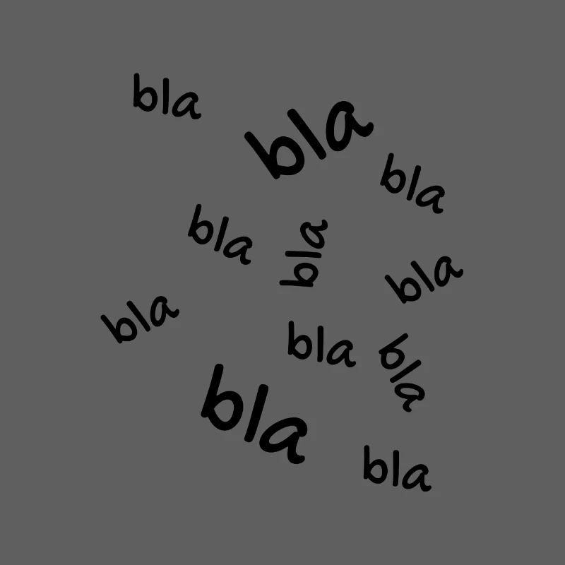 Bla bla bla