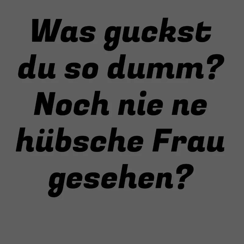 was guckst du so dumm?