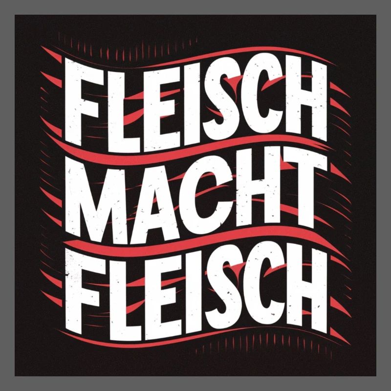 Fleisch macht Fleisch