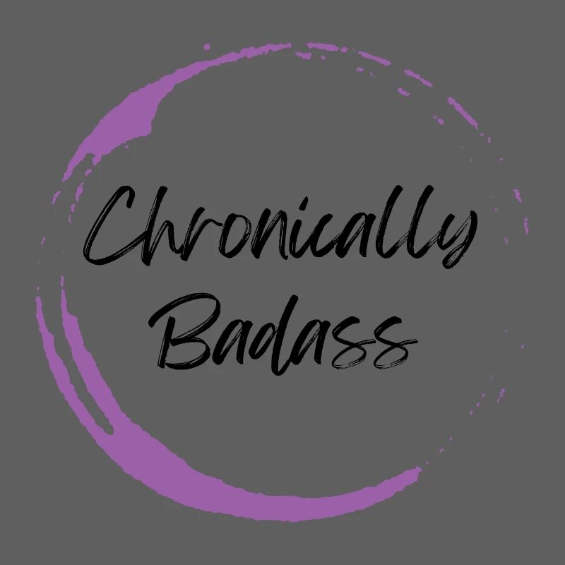Chronically Badass
