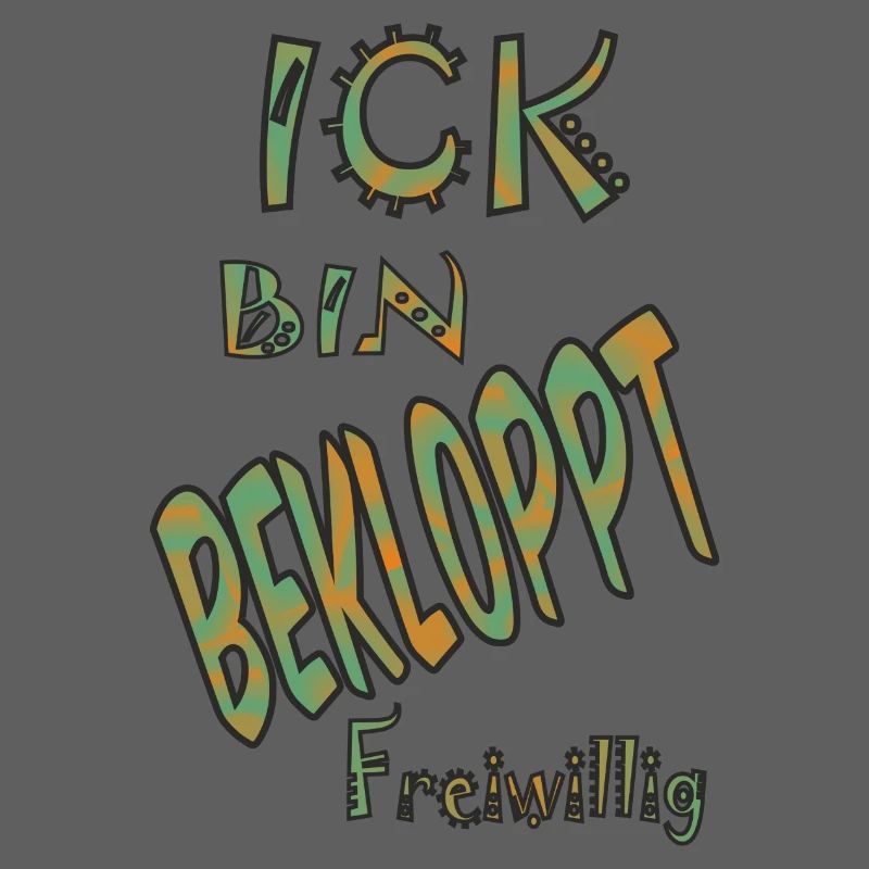 spruch bin bekloppt