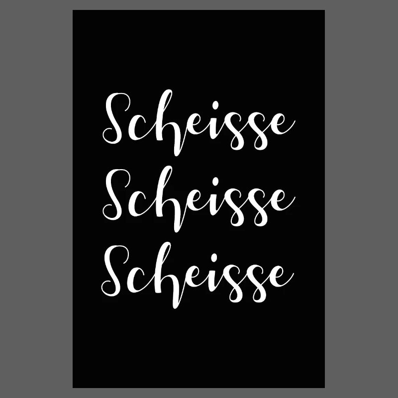 Scheisse Scheisse Scheisse fluchen