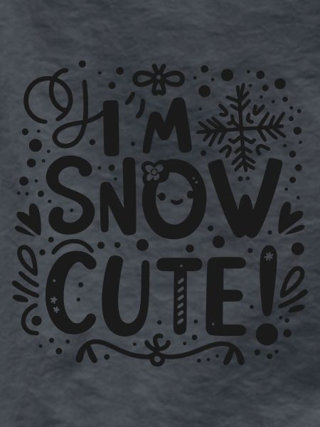 I’m Snow Cute