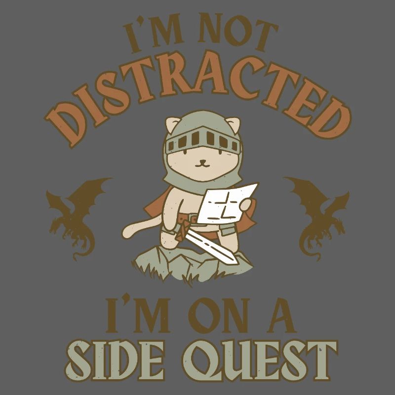 I'm Not Distracted I'm On a Side Quest