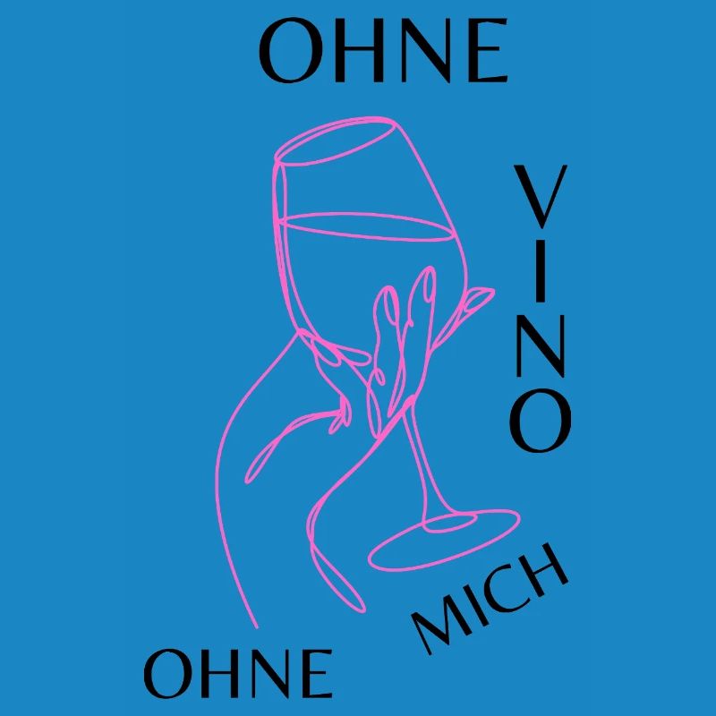 Ohne Vino ohne mich