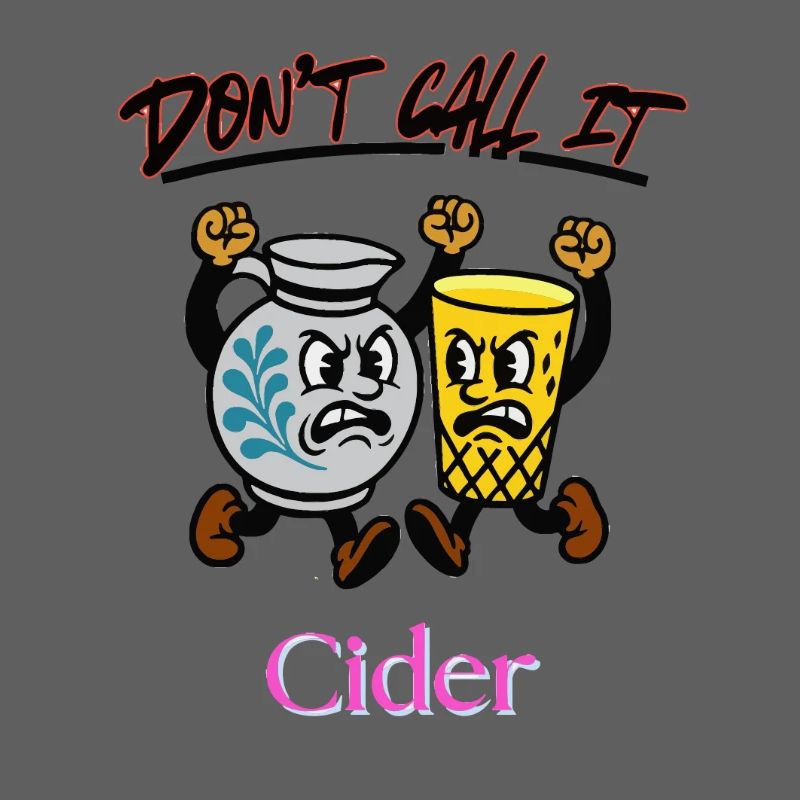 Dont call it Cider